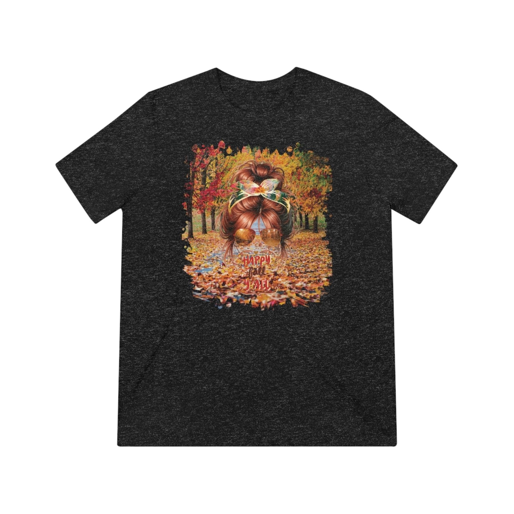 Happy Fall Y'all Fall Trail, Red Hair Messy Bun, Unisex Triblend T - Shirt - Janlyn's Crafts