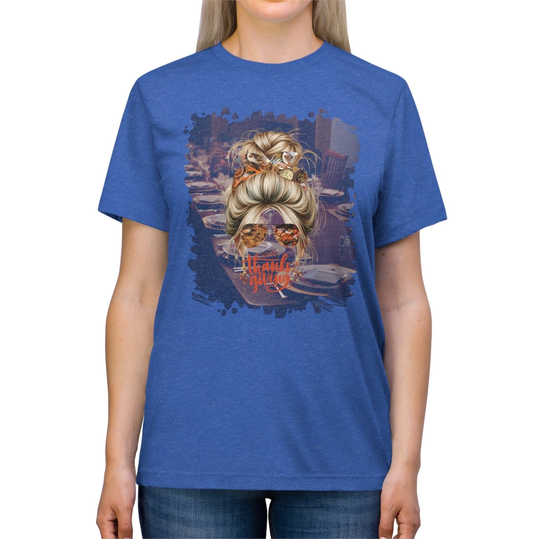 Happy Thanksgiving Table Setting, Blond Hair Messy Bun, Unisex Triblend T - Shirt - Janlyn's Crafts