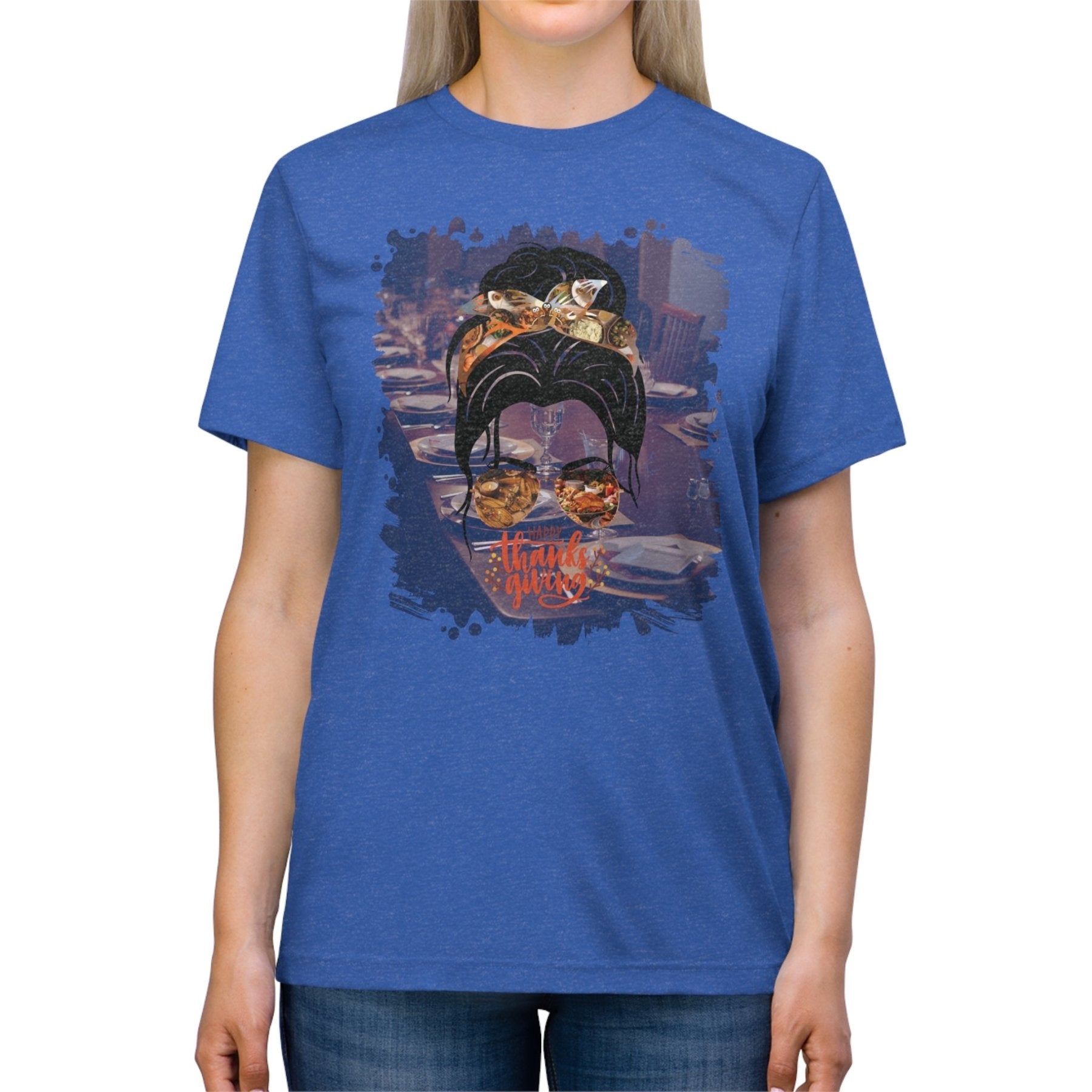 Happy Thanksgiving Table Setting, Dark Hair Messy Bun, Unisex Triblend T - Shirt - Janlyn's Crafts