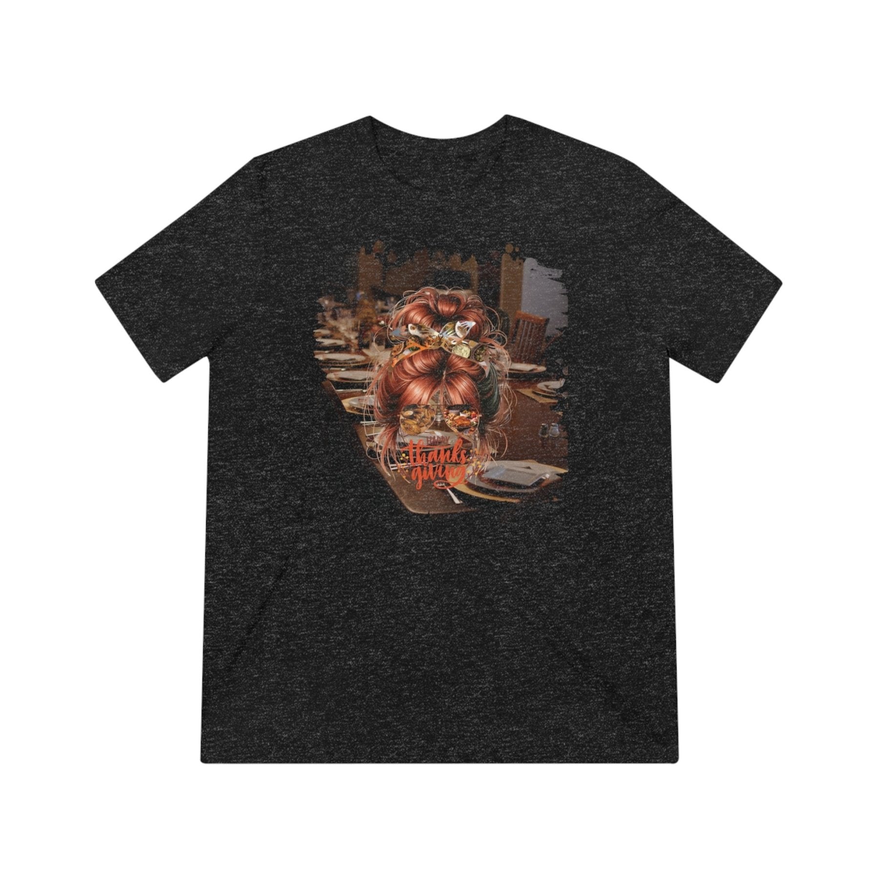 Happy Thanksgiving Table Setting, Red Hair Messy Bun, Unisex Triblend T - Shirt - Janlyn's Crafts