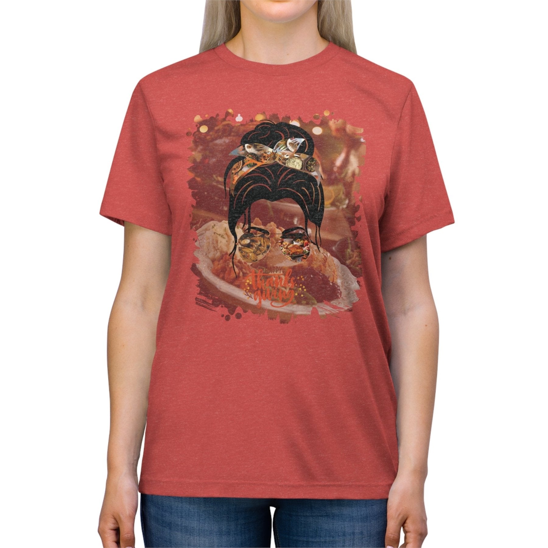 Happy Thanksgiving Thanksgiving Meal, Dark Hair Messy Bun, Unisex Triblend T - Shirt - Janlyn's Crafts