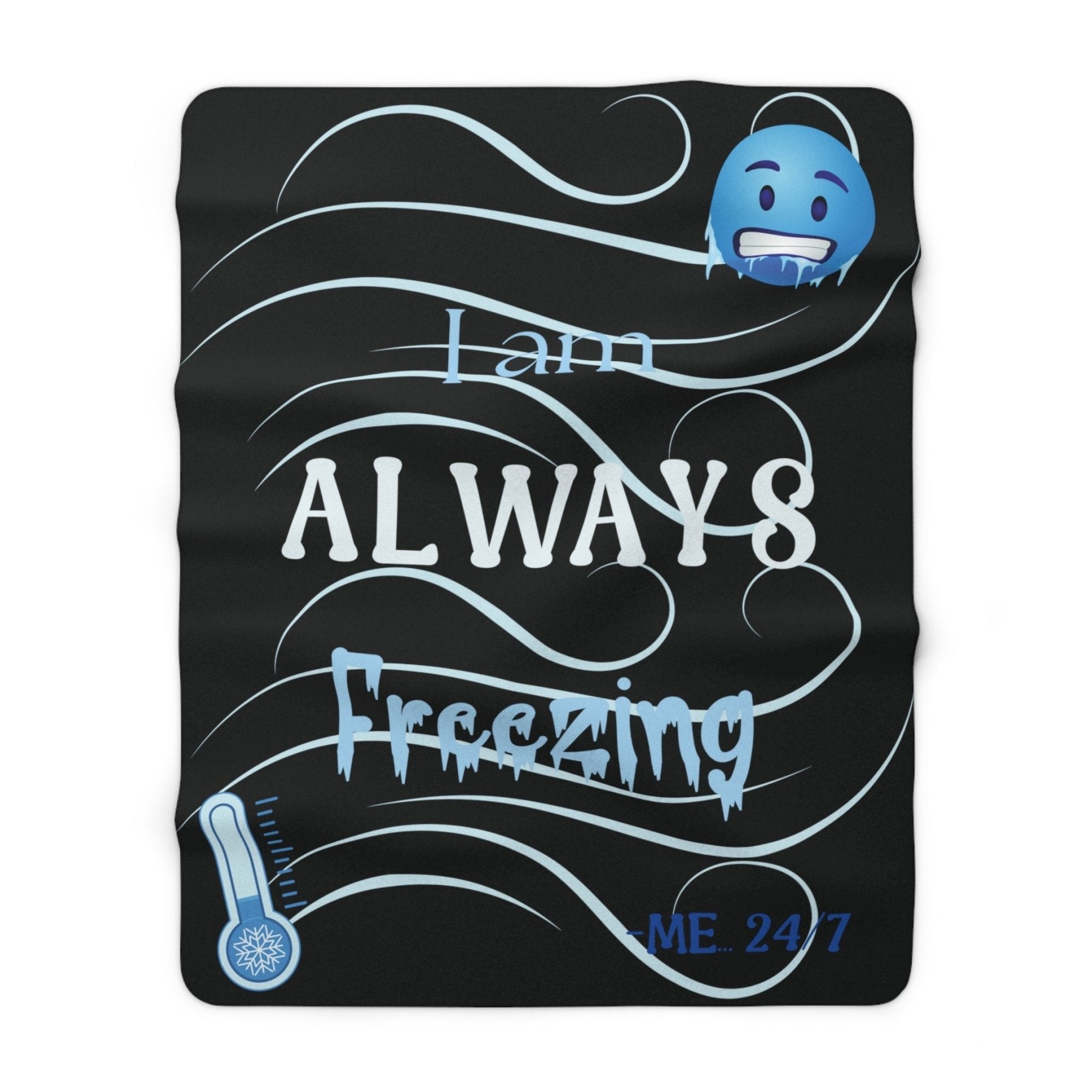 Black Fleece Blanket Throw with text I am ALWAYS Freezing and a Thermometer | Janlyn's Crafts