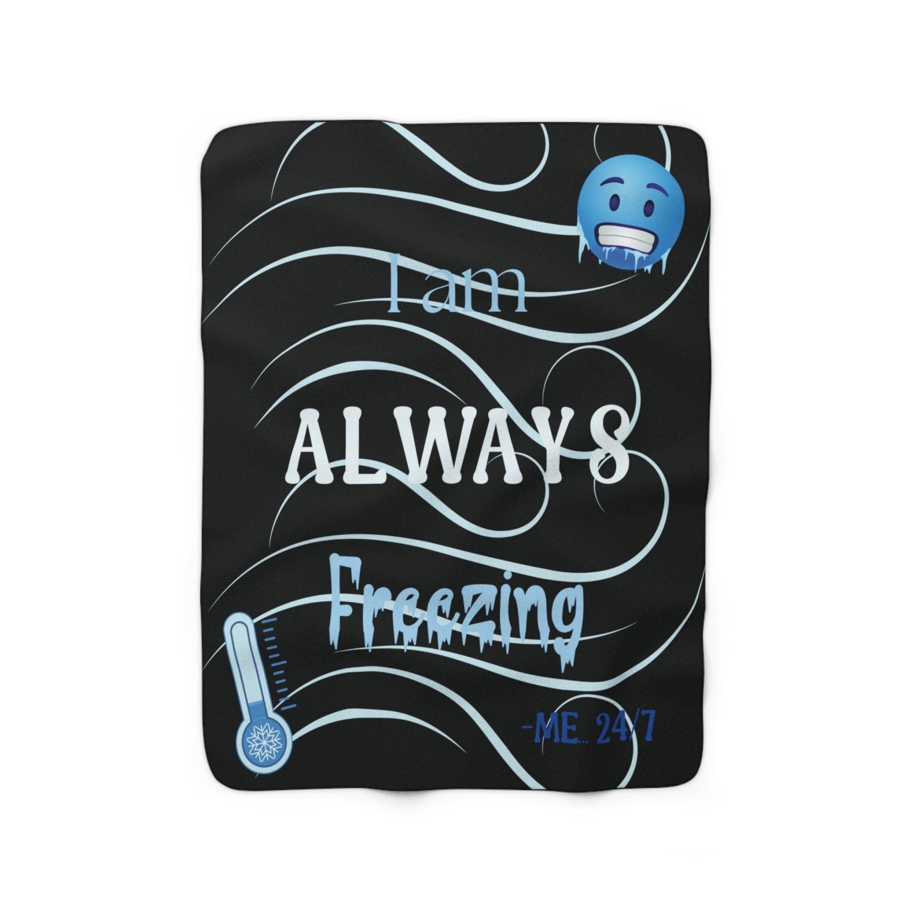 Black Fleece Blanket Throw with text I am ALWAYS Freezing and a Thermometer | Janlyn's Crafts