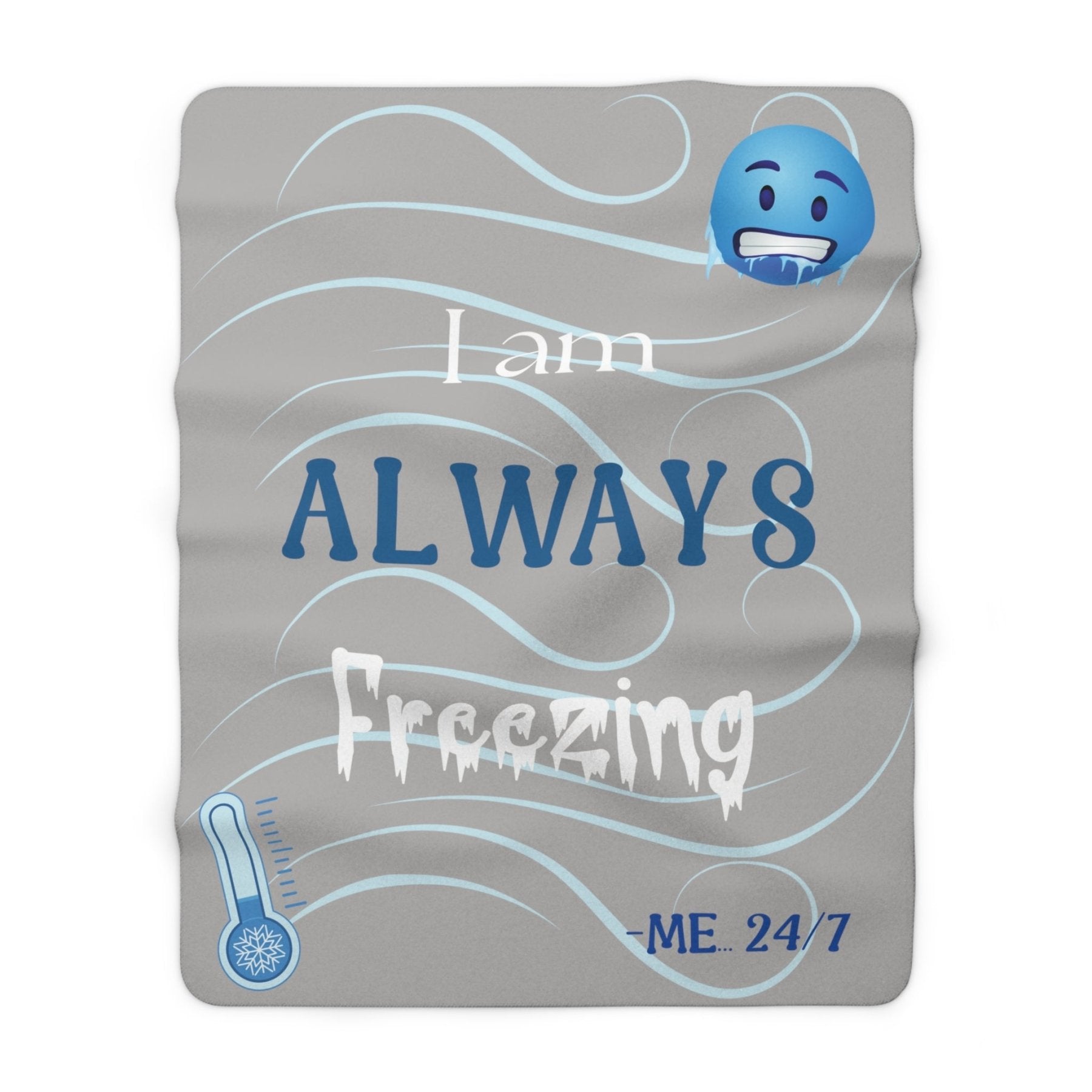 Gray Fleece Blanket Throw with text I am ALWAYS Freezing and a Thermometer | Janlyn's Crafts