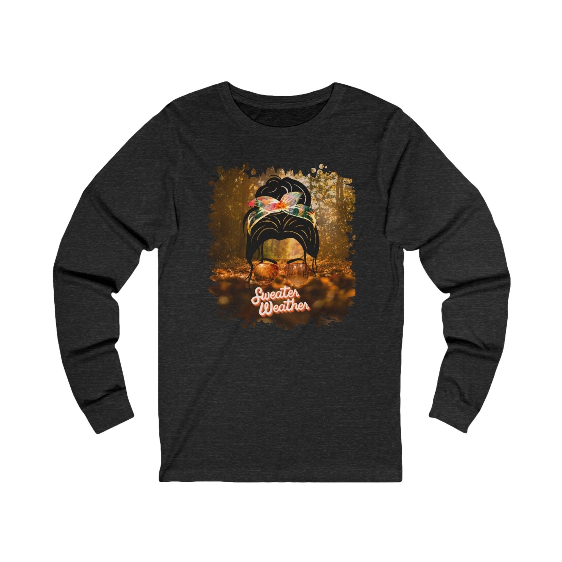 Sweater Weather Fall Forest, Dark Hair Messy Bun, Unisex Jersey Long Sleeve Tee - Janlyn's Crafts